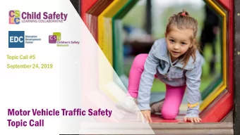 Motor Vehicle Traffic Safety  Topic Call  MVTS Topic Call: Technical Tips  Download resources in