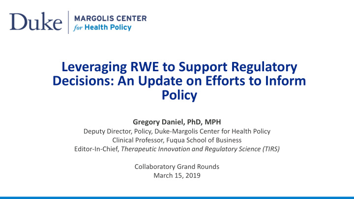 leveraging rwe to support regulatory decisions an update