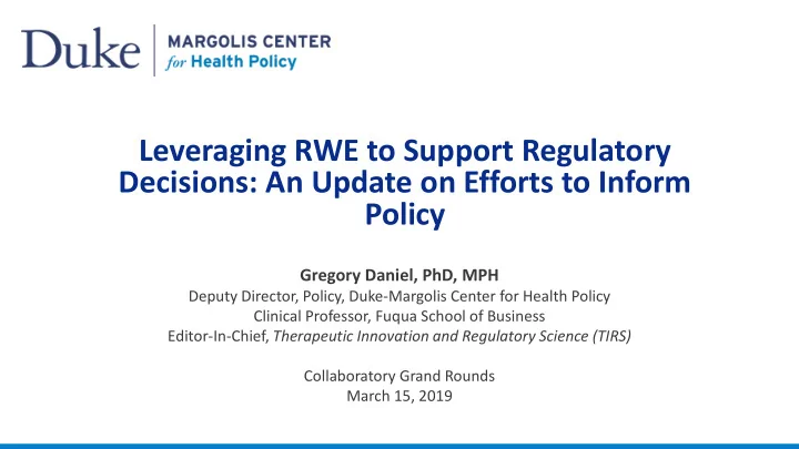 leveraging rwe to support regulatory decisions an update