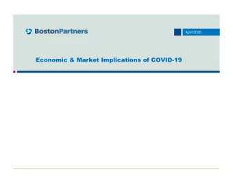 Economic &amp; Market Implications of COVID-19  Coronavirus/COVID-19: 2,518,275 Cases;  &gt; 200