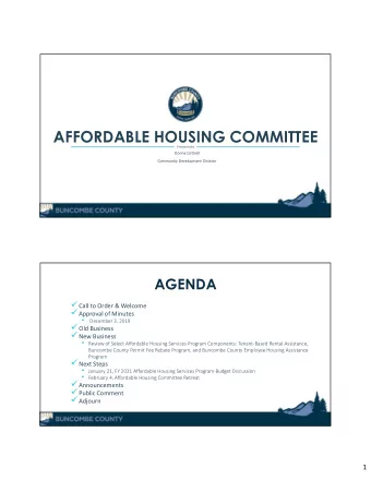 AFFORDABLE HOUSING COMMITTEE  Presented by  Donna Cottrell  Community Development Division  AGENDA