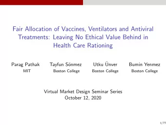 Fair Allocation of Vaccines, Ventilators and Antiviral  Treatments: Leaving No Ethical Value Behind