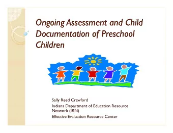 Ongoing Assessment and Child  Ongoing Assessment and Child  Documentation of Preschool