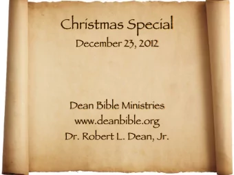 Christmas Special  December 23, 2012  Dean Bible Ministries  www.deanbible.org  Dr. Robert L. Dean,
