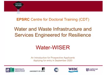 Water-WISER  An Introduction for Prospective Applicants  Applying for entry in September 2020  Who