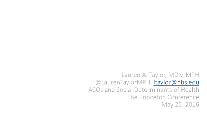 lauren a taylor mdiv mph laurentaylormph ltaylor hbs edu