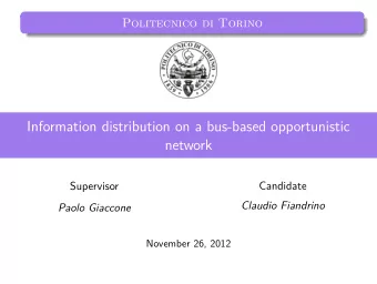 Information distribution on a bus-based opportunistic  network  Candidate  Supervisor  Claudio