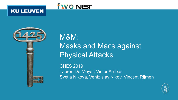 m m masks and macs against physical attacks