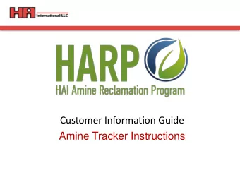 Customer Information Guide  Amine Tracker Instructions  HARP Online Tracking System  Our online
