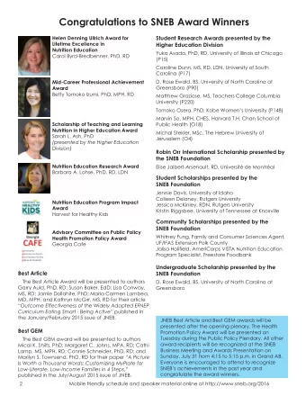 Congratulations to SNEB Award Winners  Helen Denning Ullrich Award for  Student Research Awards