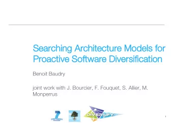 Searching  Searching Architecture  Architecture Models  Models for  for  Proactive Software