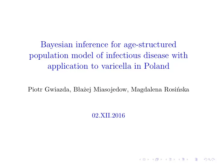 bayesian inference for age structured population model of