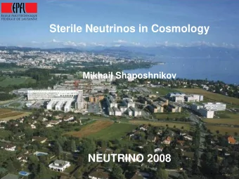 Sterile Neutrinos in Cosmology  Mikhail Shaposhnikov  NEUTRINO 2008  Neutrino 2008, 30 May 2008