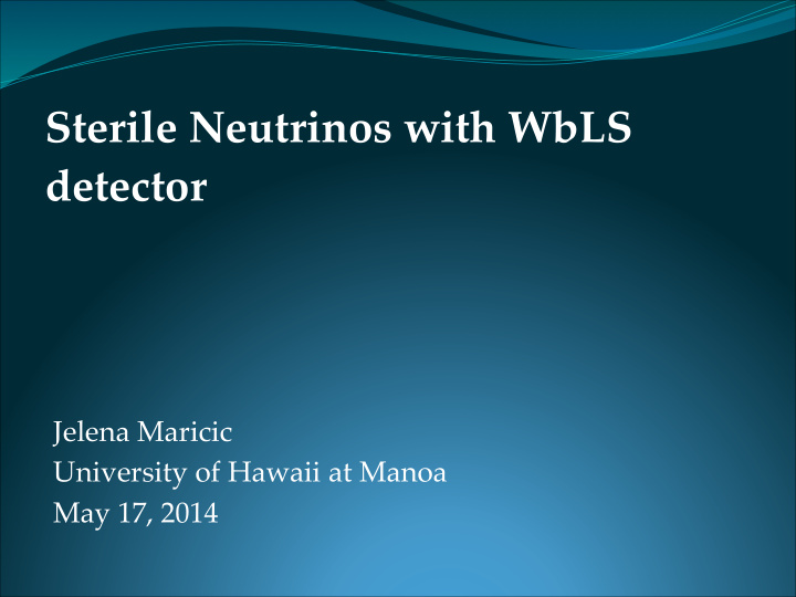sterile neutrinos with wbls detector