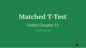 Matched T-Test  Cohen Chapter 11  For EDUC/PSY 6600  1  we are suffering from a plethora of