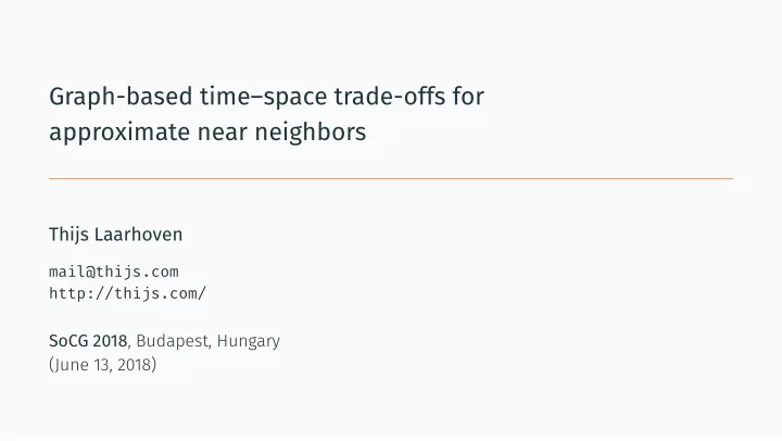graph based time space trade offs for approximate near