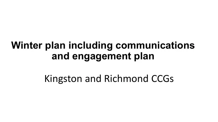 kingston and richmond ccgs winter plan 2018 19