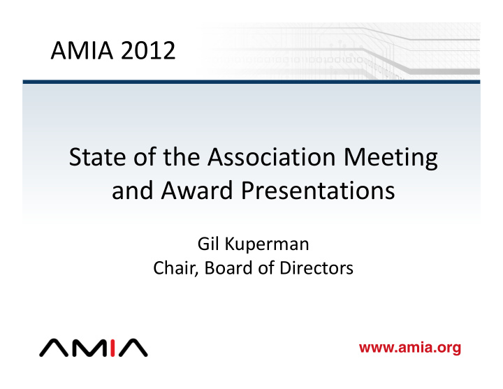 amia 2012 state of the association meeting and award