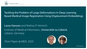 Institute of Medical Informatics, Universitt zu Lbeck ,  Lbeck, Germany  Short Paper @ MIDL