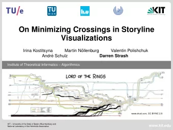 On Minimizing Crossings in Storyline  Visualizations  Irina Kostitsyna  Martin N  ollenburg