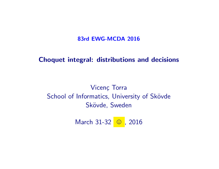 choquet integral distributions and decisions vicen c