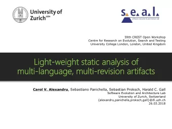 Carol V. Alexandru , Sebastiano Panichella, Sebastian Proksch, Harald C. Gall  Software Evolution