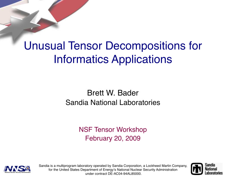 unusual tensor decompositions for informatics applications