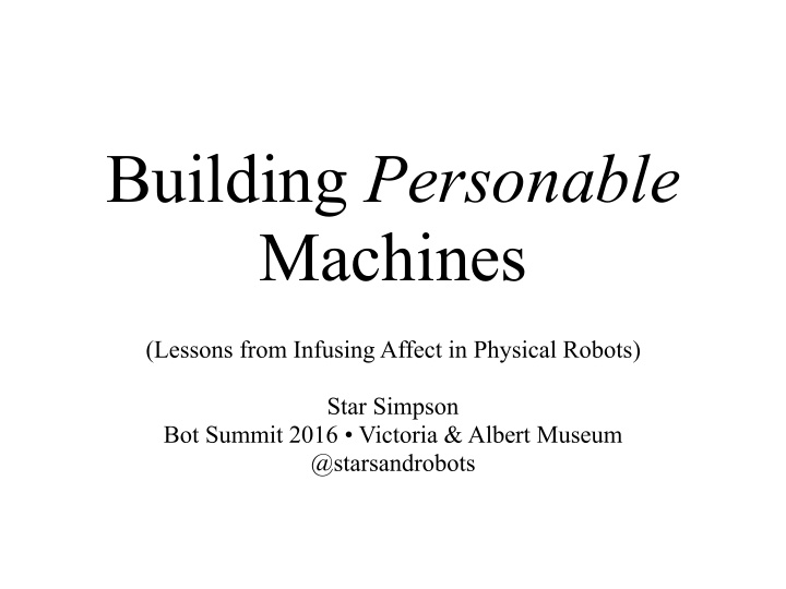 building personable machines