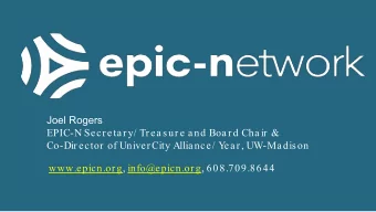 Joel Rogers  EPIC-N Secr etar y/ Tr easur e and Boar d Chair  &amp;  Co-Dir ector  of Univer City