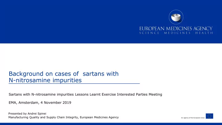 background on cases of sartans with n nitrosamine