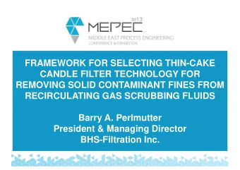 CANDLE FILTER TECHNOLOGY FOR  REMOVING SOLID CONTAMINANT FINES FROM  RECIRCULATING GAS SCRUBBING
