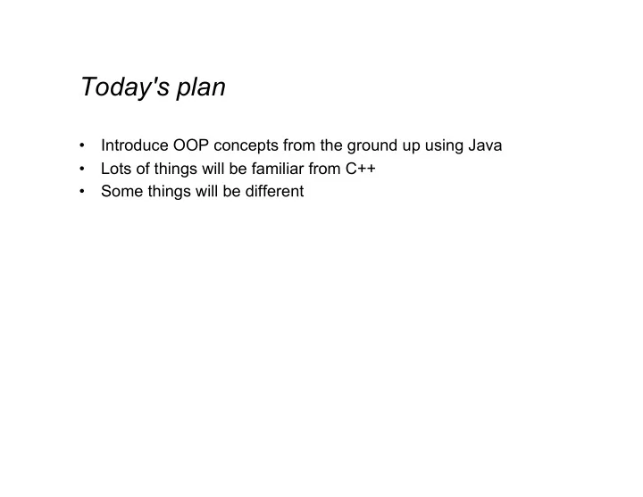 today s plan