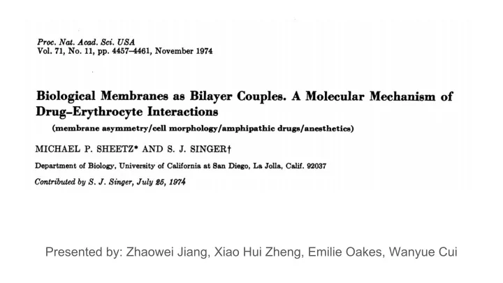 presented by zhaowei jiang xiao hui zheng emilie oakes