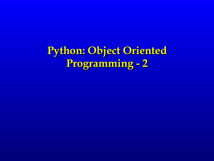 python object oriented programming 2 recap
