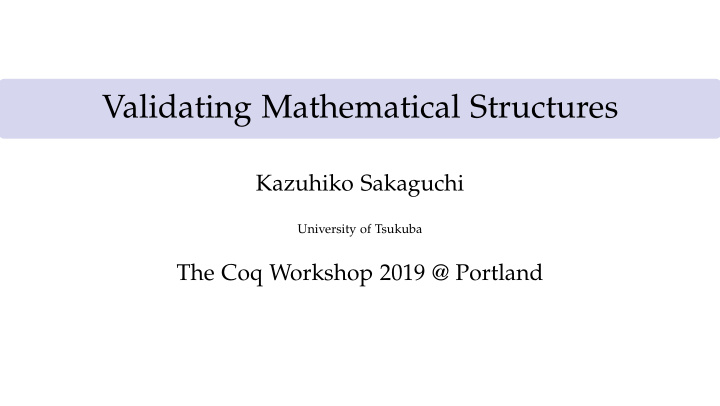 validating mathematical structures