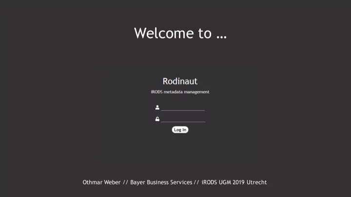 welcome to
