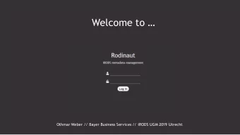 Welcome to   Othmar Weber // Bayer Business Services // iRODS UGM 2019 Utrecht  iRODS @ Bayer
