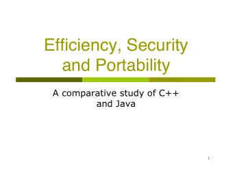 Efficiency, Security  and Portability  A comparative study of C++  and Java  1  Layout Of Class