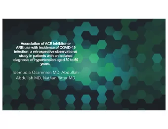 Idemudia Osarenren MD, Abdullah Abdullah MD, Nathan Ritter MD  Introduction: T  he problem at