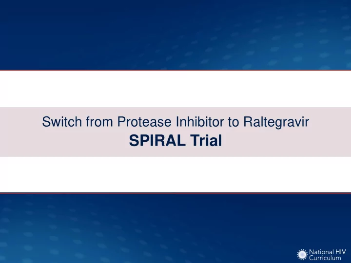 spiral trial