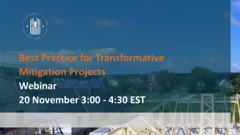Best Practice for Transformative  Mitigation Projects  Webinar  20 November 3:00 - 4:30 EST  2019