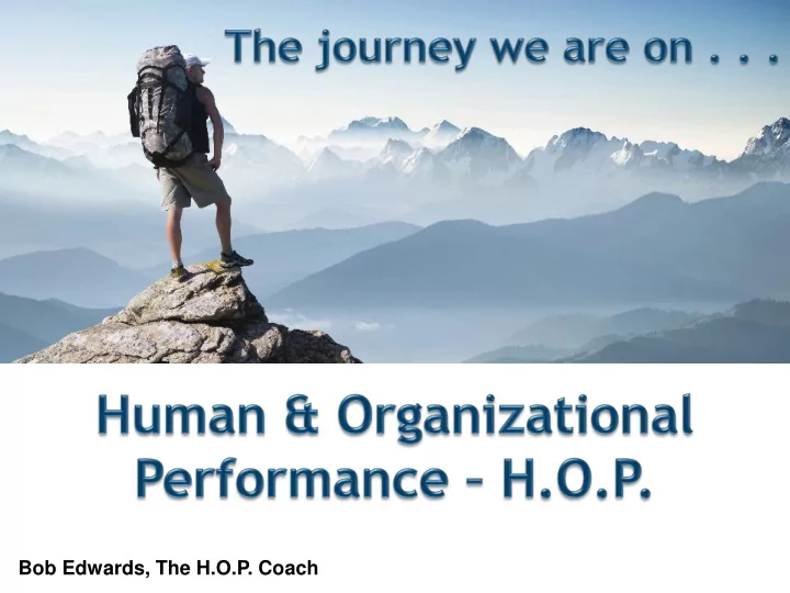 bob edwards the h o p coach