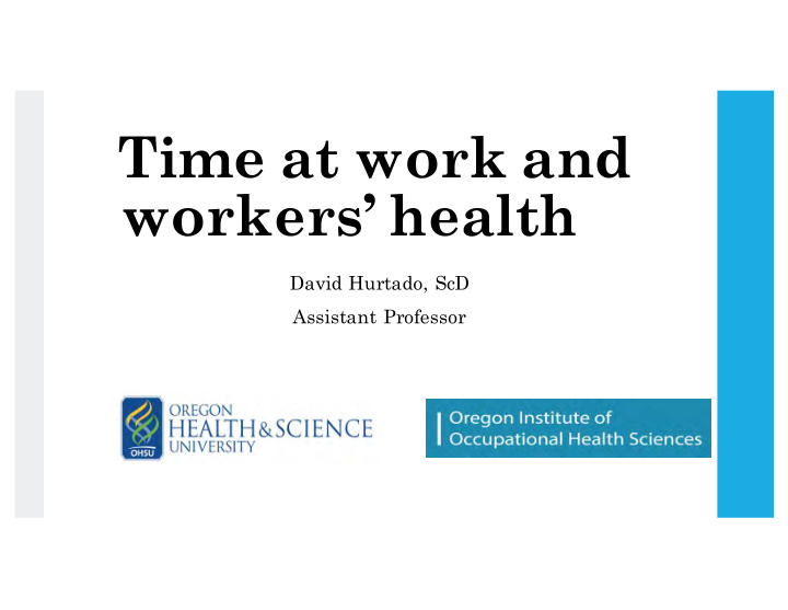 time at work and workers health