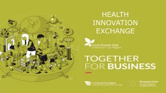 HEALTH  INNOVATION  EXCHANGE  AGENDA  Welcome: Mark Basnett, Liverpool LEP &amp; Local Growth Hub