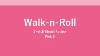 Sketch Model Review  Pink B  10/4/18  10/4/18  2.009 Pink Team