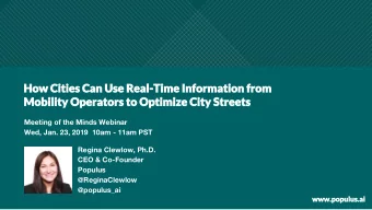 Meeting of the Minds Webinar  Wed, Jan. 23, 2019  10am - 11am PST  Regina Clewlow, Ph.D.  CEO &amp;