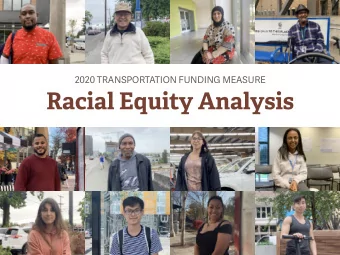 Racial Equity Analysis  Impact and benefit analysis  Racial equity outcomes  Racial equity