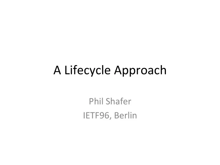 a lifecycle approach
