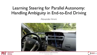 Learning Steering for Parallel Autonomy:  Handling Ambiguity in End-to-End Driving  Alexander Amini