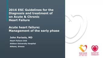 2016 ESC Guidelines for the  Diagnosis and treatment of  on Acute &amp; Chronic  Heart Failure
